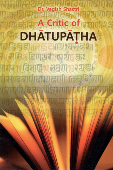 A Critic of Dhatupatha