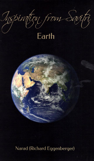 Inspiration from Savitri: Earth (Volume 3)