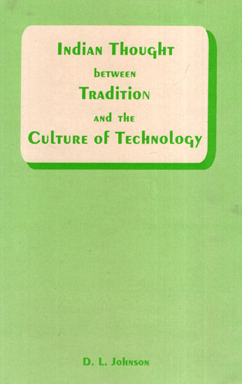 Indian Thought between Tradition and the Culture of Technology