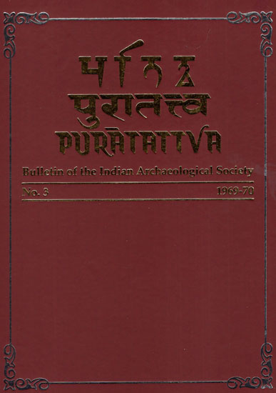 Puratattva: Bulletin of the Indian Archaeological Society (No. 3, 1969-70)