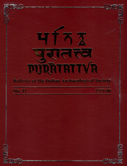 Puratattva: Bulletin of the Indian Archaeological Society (No. 11, 1979-80)