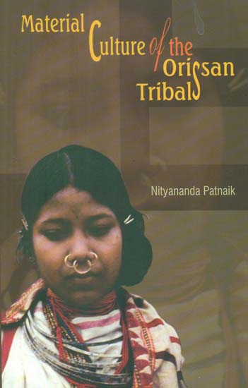 Material Culture of the Orissan Tribals