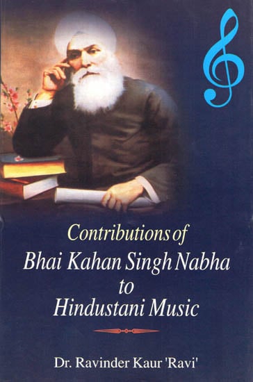 Contributions of Bhai Kahan Singh Nabha to Hindustani Music