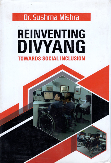 Reinventing Divyang (Towards Social Inclusion)