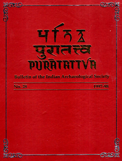 Puratattva: Bulletin of the Indian Archaeological Society (No. 28, 1997-98)