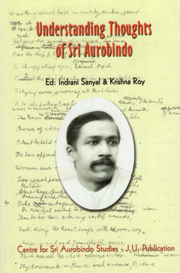 Understanding Thoughts of Sri Aurobindo