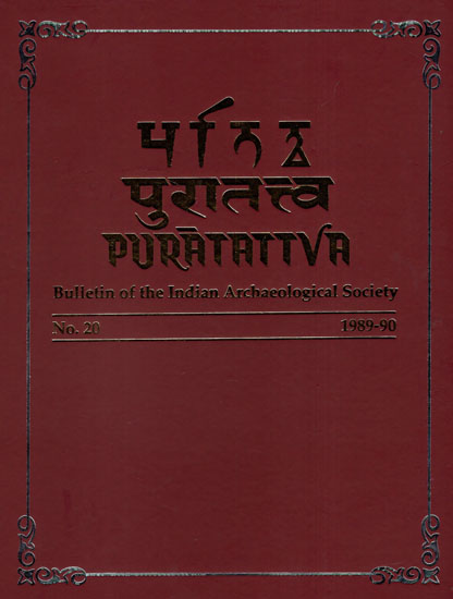 Puratattva: Bulletin of the Indian Archaeological Society (No. 20, 1989-90)