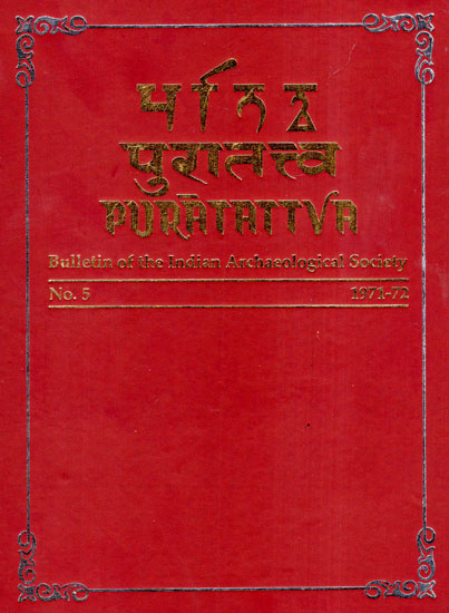 Puratattva: Bulletin of the Indian Archaeological Society (No. 5, 1971-72)