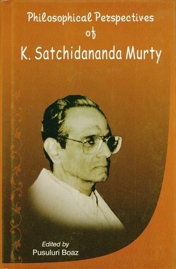 Philosophical Perspectives of K. Satchidananda Murty