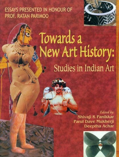Towards a New Art History (Studies in Indian Art)