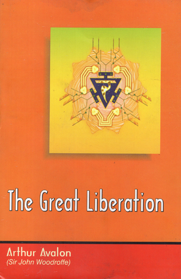 The Great Liberation (Mahanirvana Tantra)