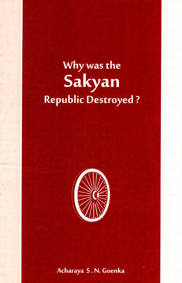 Why was the Sakyan Republic Destroyed?