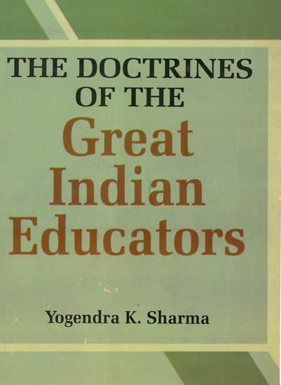 The Doctrines of the Great Indian Educators
