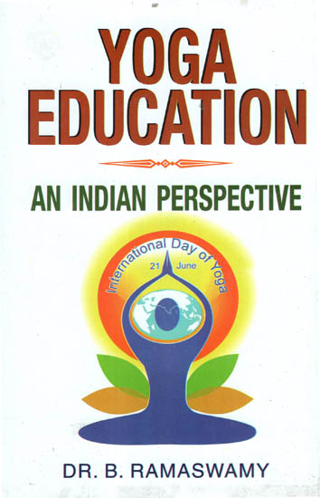 Yoga Education- An Indian Perspective
