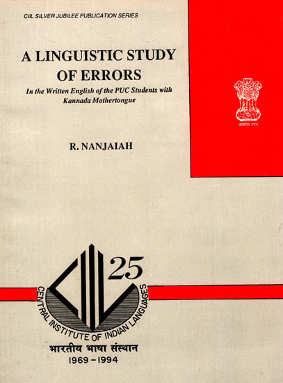 A Linguistic Study of Errors (In the Written English of the PUC Students With Kannada Mothertongue)