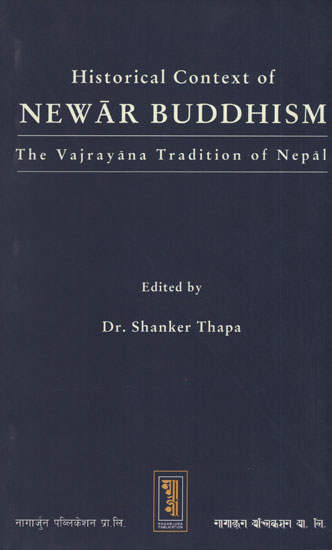 Historical Context of Newar Buddhism (The Vajrayana Tradition of Nepal)