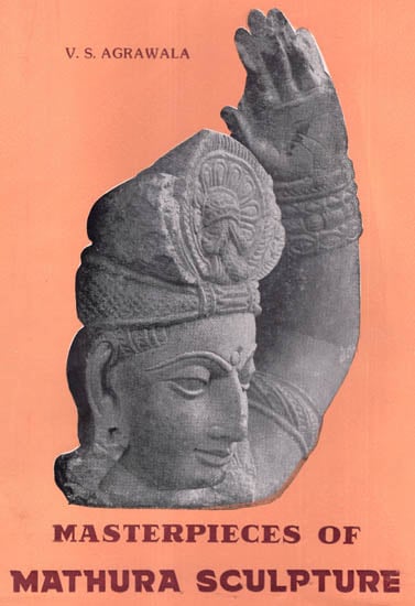 Masterpieces of Mathura Sculpture
