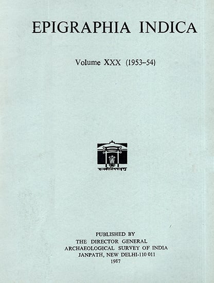 Epigraphia Indica- Volume XXX: 1953-54 (An Old and Rare Book)
