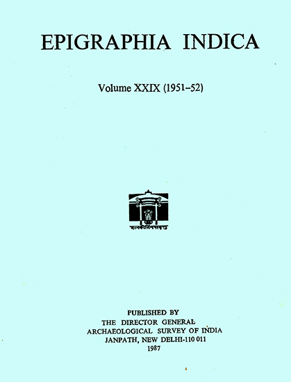 Epigraphia Indica- Volume XXIX: 1951-52 (An Old and Rare Book)