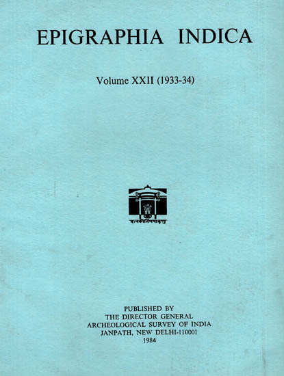 Epigraphia Indica Volume XXII: 1933-34 (An Old and Rare Book)