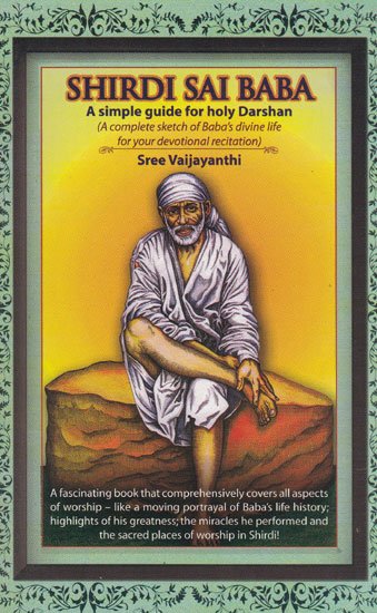 Shirdi Sai Baba (A Simple Guide for Holy Darshan)