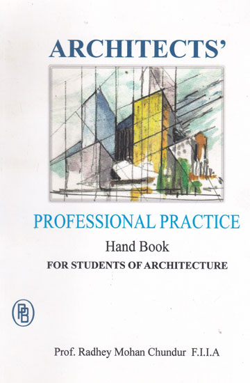 Architects Professional Practice Hand Book For Students of Architecture