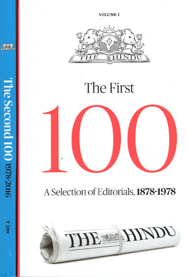 The First 100 and The Second 100 - Editorials from The Hindu, 1878-1978 (Set of Two Volumes)