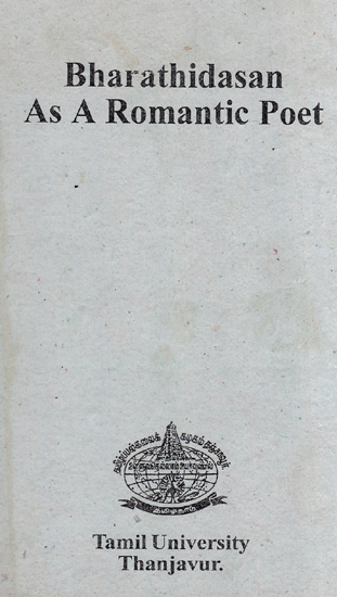 Bharathidasan As a Romantic Poet (An Old and Rare Book)
