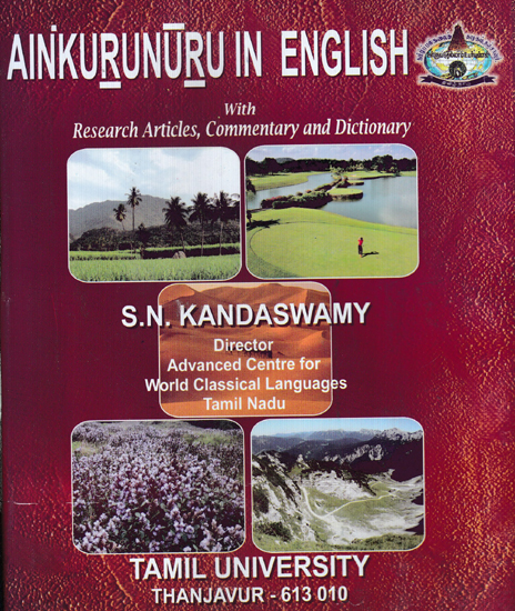 Ainkurunuru in English With Research Articles, Commentary and Dictionary