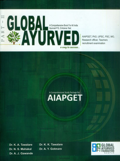 Global Ayurved- A Comprehensive Book For All India Ayurved P.G. Entrance Test (Vol-II)