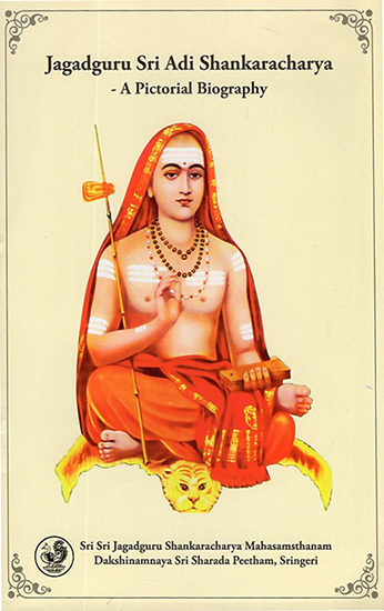 Jagadguru Sri Adi Shankaracharya (A Pictorial Biography)