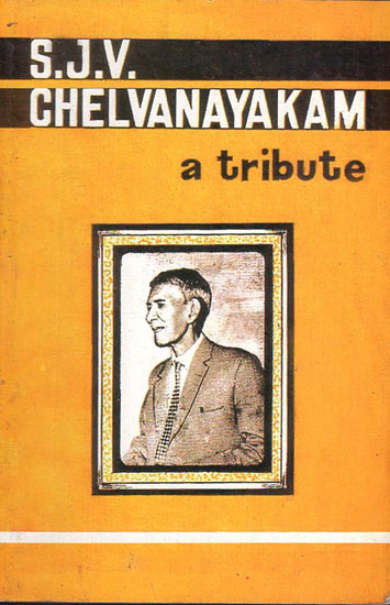 S.J.V. Chelvanayakam- A Tribute
