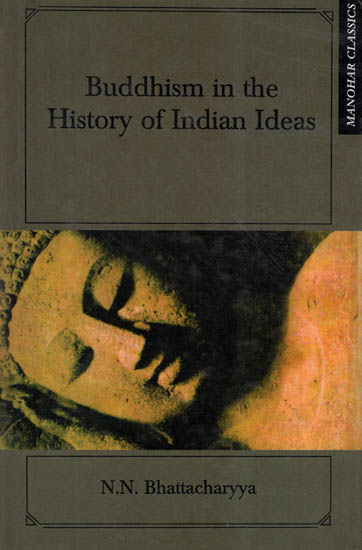 Buddhism In The History Of Indian Ideas