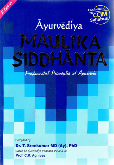 Ayurvediya Maulika Siddhanta (Fundamental Principles of Ayurveda)