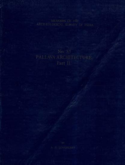 Pallava Architecture (Vol-II)