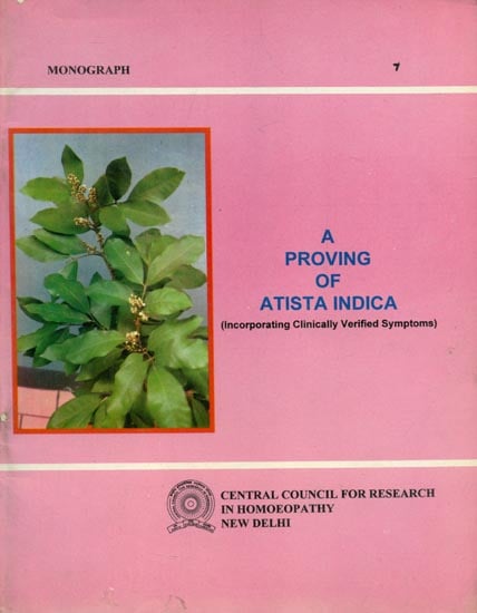 A Proving of Atista Indica - Incorporating Clinically Verified Symptoms (An Old and Rare Book)