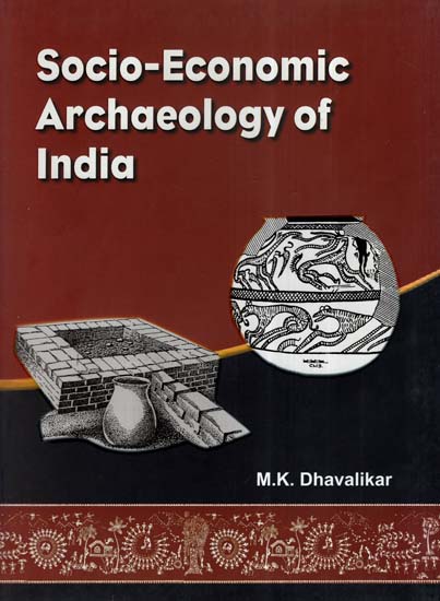 Socio-Economic Archaeology Of India