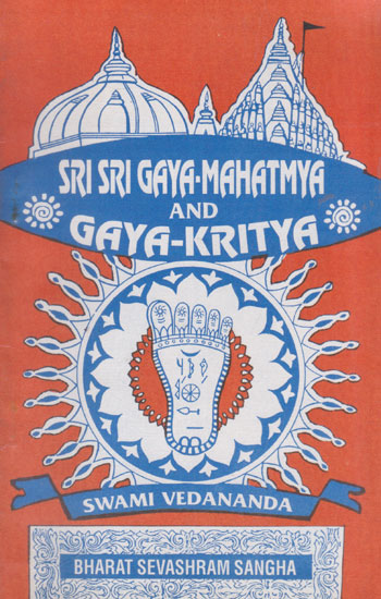 Shri Shri Gaya-Mahatmya and Gaya-Kritya