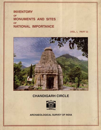 Inventory Of Monuments And Sites Of National Importance- Chandigarh Circle (An Old And Rare Book)