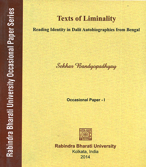 Texts of Liminality- Reading Identity in Dalit Autobiographies from Bengal (Occasional Paper- I)