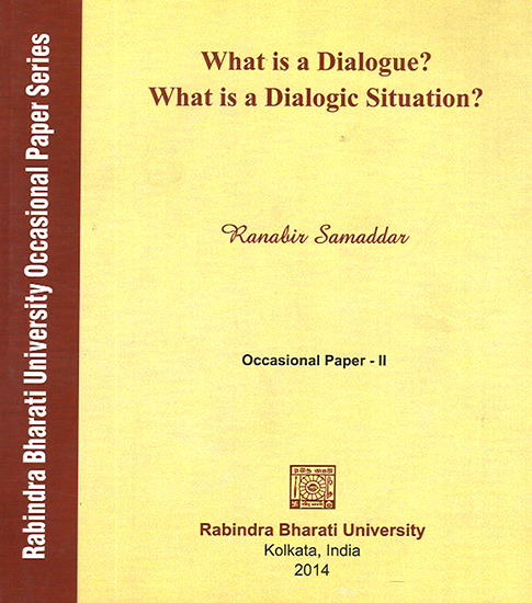 What is a Dialogue? What is a Dialogic Situation?
