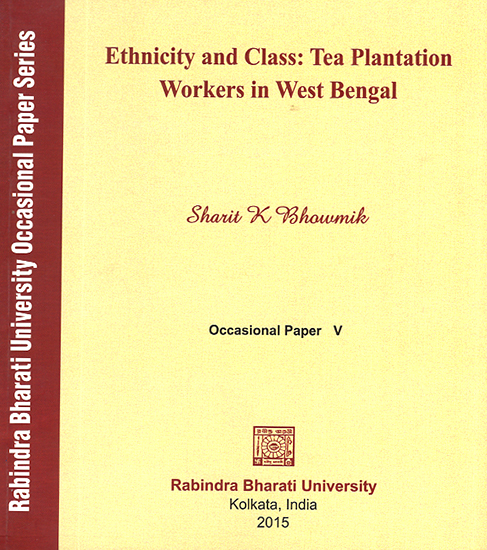 Ethnicity and Class: Tea Plantation Workers in West Bengal