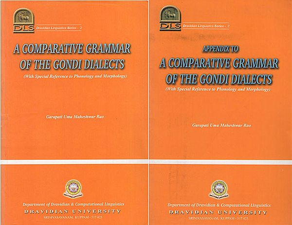 A Comparative Grammar of The Gondi Dialects : with Special Reference to Phonology and Morphology -Dravidian Linguistics Series- 2 (Set of 2 Volumes)