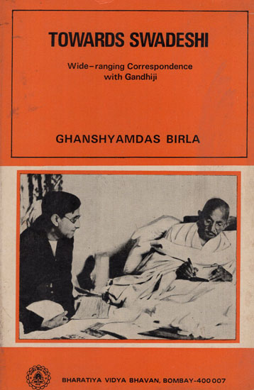 Towards Swadeshi- Wide Ranging Correspondence with Gandhi Ji (An Old and Rare Book)