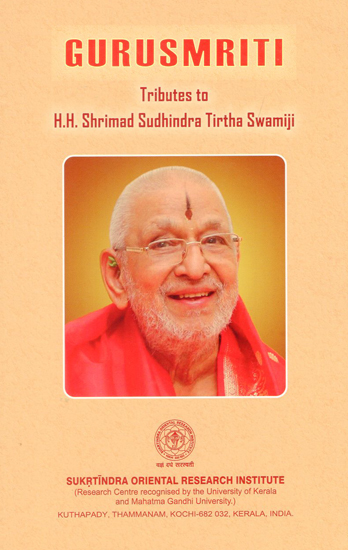 Gurusmriti- Tributes to H.H. Shrimad Sudhindra Tirtha Swamiji