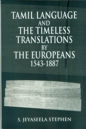 Tamil Language and The Timeless Translations by The Europeans (1543-1887)