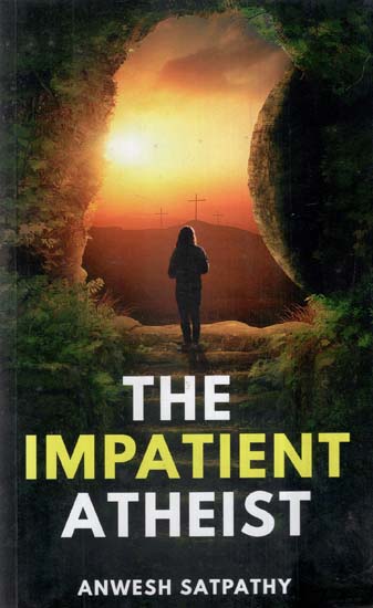 The Impatient Atheist