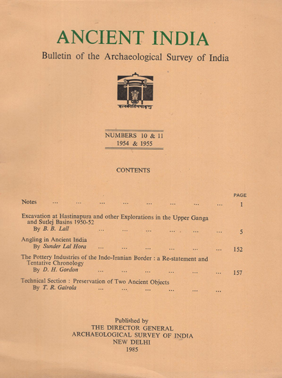 Ancient India- Bulletin of the Archaeological Survey of India (Numbers 10 & 11)