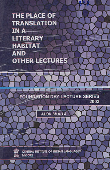 The Places of Translation in A Literary Habitat and Other Lectures