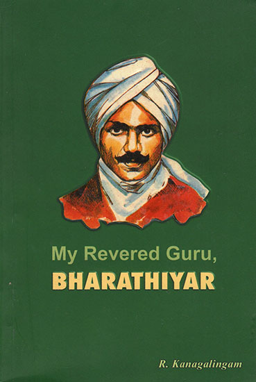 My Revered Guru, Bharathiyar